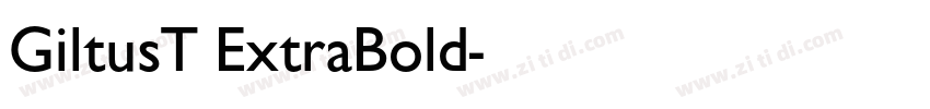 GiltusT ExtraBold字体转换